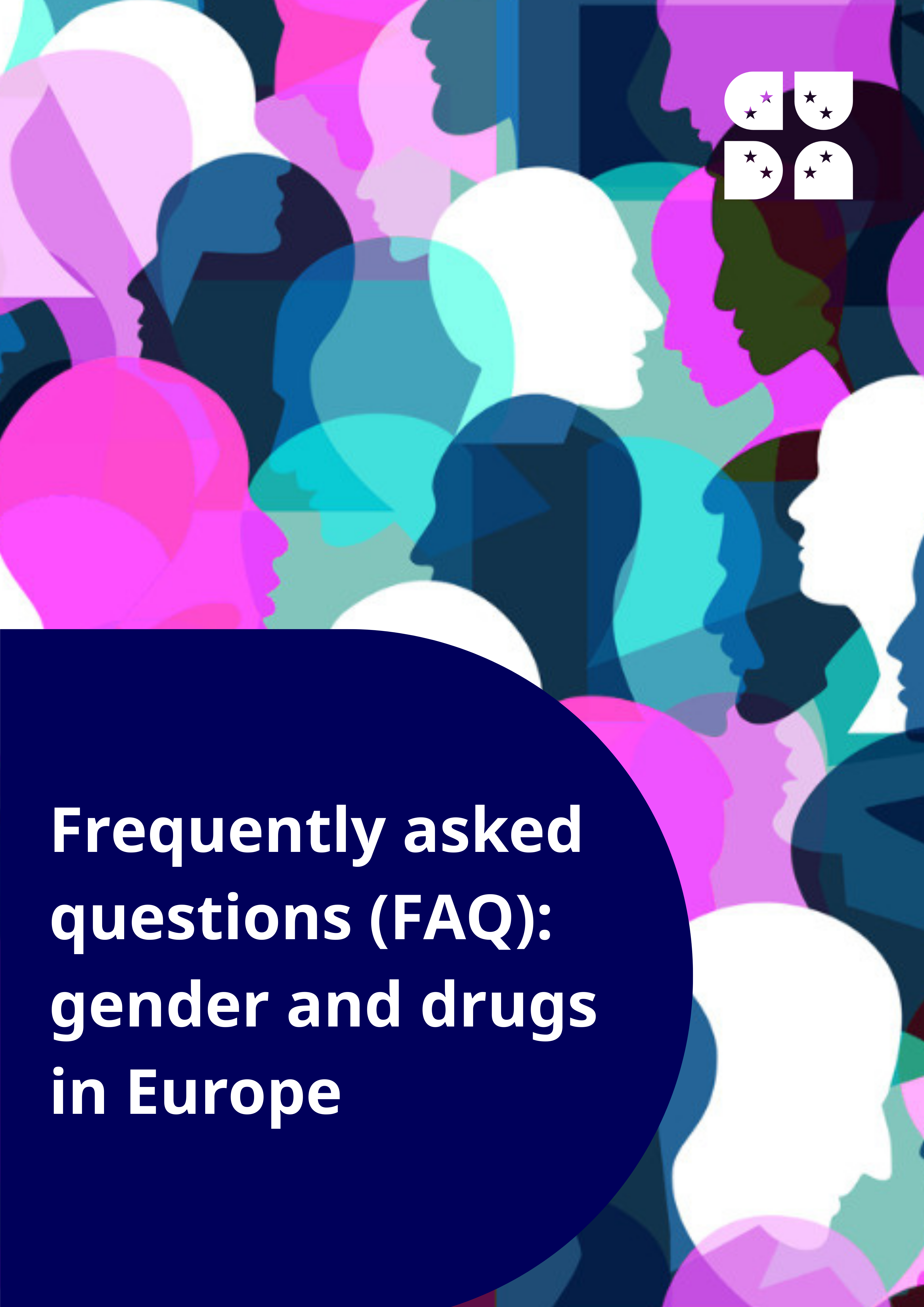 Thumbnail with image of people in different colours and text: Frequently asked questions (FAQ): Gender and drugs in Europe